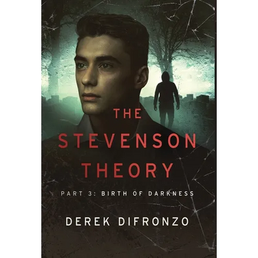The Stevenson Theory - Part 3 - Birth of Darkness