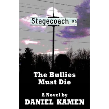 Stagecoach Road: The Bullies Must Die