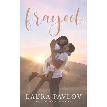 Frayed: A Small Town Sports Romance (Willow Springs Series Book 1)