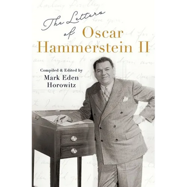 The Letters of Oscar Hammerstein II