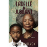 LaDelle & Jubilant