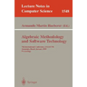 Algebraic Methodology and Software Technology: 7th International Conference, Amast'98, Amazonia, Brazil, January 4-8, 1999, Proceedings