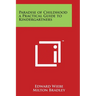 Paradise of Childhood a Practical Guide to Kindergartners