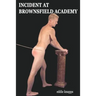 Incident at Brownsfield Academy