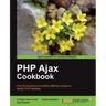 PHP Ajax Cookbook
