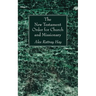 The New Testament Order for Church and Missionary
