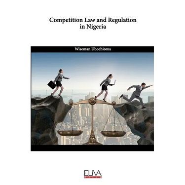 Competition Law and Regulation in Nigeria