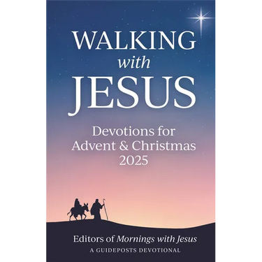 Walking with Jesus: Devotions for Advent & Christmas 2025