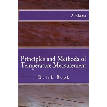 Principles and Methods of Temperature Measurement: Quick Book