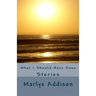 What I Should Have Done: Stories