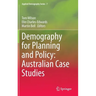 Demography for Planning and Policy: Australian Case Studies