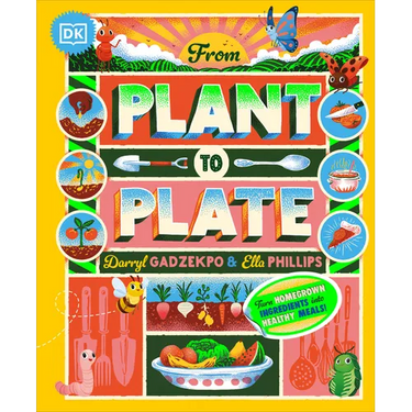 From Plant to Plate: Turn Home-Grown Ingredients Into Healthy Meals!