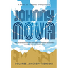 Johnny Nova: A Novel of the Age of Aquarius