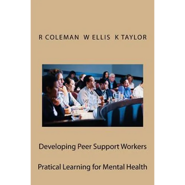 Developing Peer Support Workers: Training Manual