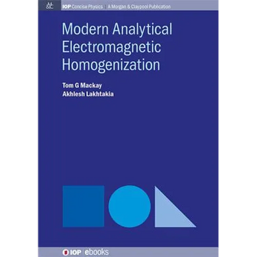 Modern Analytical Electromagnetic Homogenization
