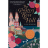The Ghosts of Rose Hill