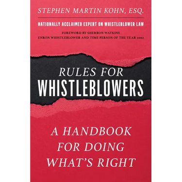 Rules for Whistleblowers: A Handbook for Doing What's Right