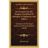 Two Lectures On The Temples And Ritual Of Asklepios At Epidaurus And Athens: Delivered At The Royal Institution Of Great Britain (1899)