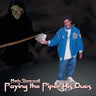Paying the Piper His Dues