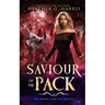 Saviour of the Pack: An Urban Fantasy Novel