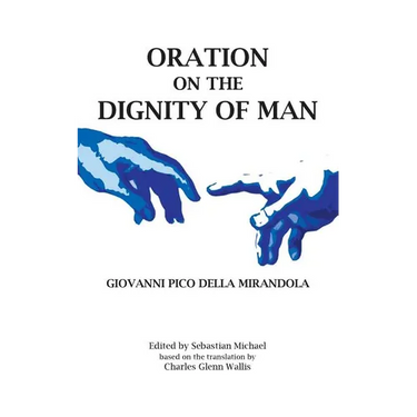 Oration on the Dignity of Man