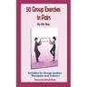 50 Group Exercises in Pairs: Activities for Group Leaders Therapists and Trainers