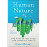 Human Nature: Nine Ways to Feel about Our Changing Planet