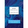 Mary, Honor and Value: Blue Book of Poetic Theology for Artists