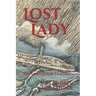 Lost Lady: The Lady Elgin Tragedy
