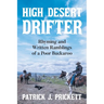 High Desert Drifter: Rhyming and Written Ramblings of a Poor Buckaroo