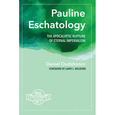 Pauline Eschatology