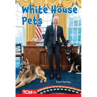 White House Pets: Level 2: Book 26