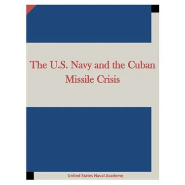 The U.S. Navy and the Cuban Missile Crisis