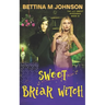 Sweet Briar Witch: The Lily Sweet: Briar Witch Paranormal Mysteries Book 9
