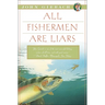 All Fishermen Are Liars