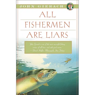 All Fishermen Are Liars