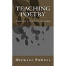Teaching Poetry: Poems for a Teacher's Everyday