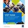 Viet Nam: Technical and Vocational Education and Training Sector Assessment