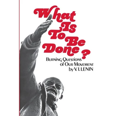 What Is To Be Done