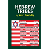 Hebrew Tribes: The Israelite Tribal Identification of Western Peoples