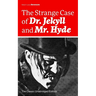 The Strange Case of Dr. Jekyll and Mr. Hyde (the Classic Unabridged Edition): Psychological Thriller by the Prolific Scottish Novelist, Poet and Trave