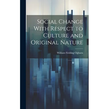 Social Change With Respect to Culture and Original Nature