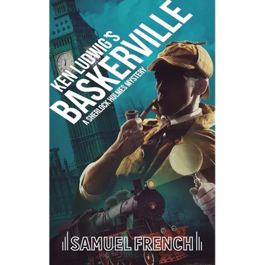 Ken Ludwig's Baskerville: A Sherlock Holmes Mystery