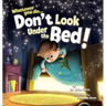 Whatever You Do... Don't Look Under The Bed