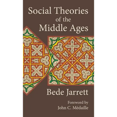 Social Theories of the Middle Ages