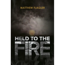 Held to the Fire