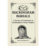 Buckingham Burials, A Survey of Cemeteries in Buckingham County, Virginia, Volume 3