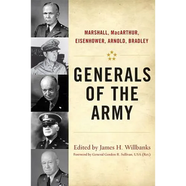 Generals of the Army: Marshall, Macarthur, Eisenhower, Arnold, Bradley