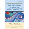 Parents and Professionals Partnering for Children With Disabilities: A Dance That Matters