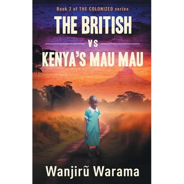 The British vs Kenya's Mau Mau
